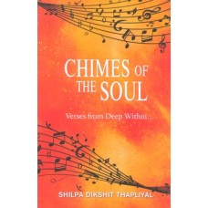 Chimes of the Soul : Verses from Deep Within.....